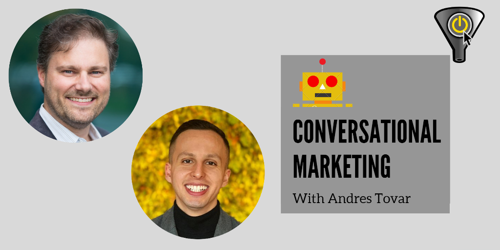 Conversational Marketing with Andres Tovar