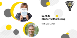 Masterful Marketing Lisa Larter