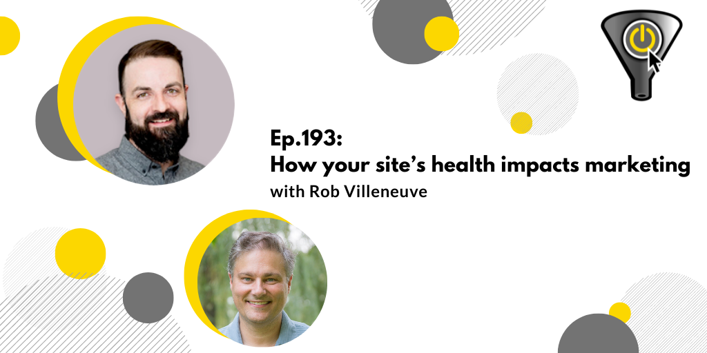 How your site's health impacts marketing